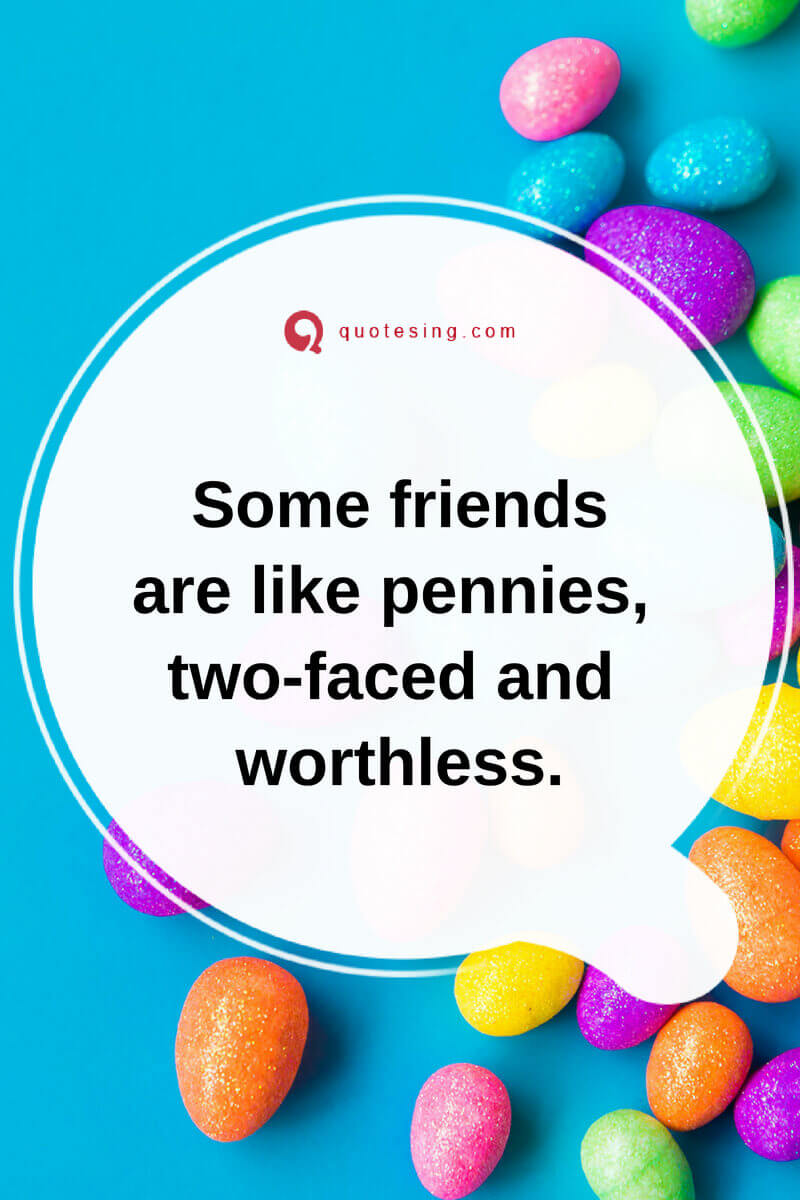 Fake friends quotes with images - Quotesing